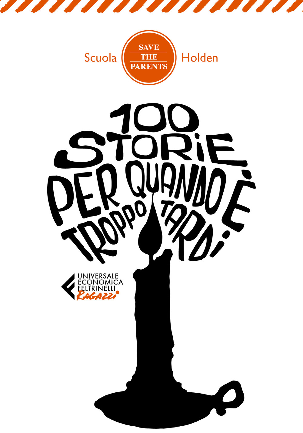 Libro 100 storie per quando è troppo tardi di  - ean 9788807894596 - Feltrinelli