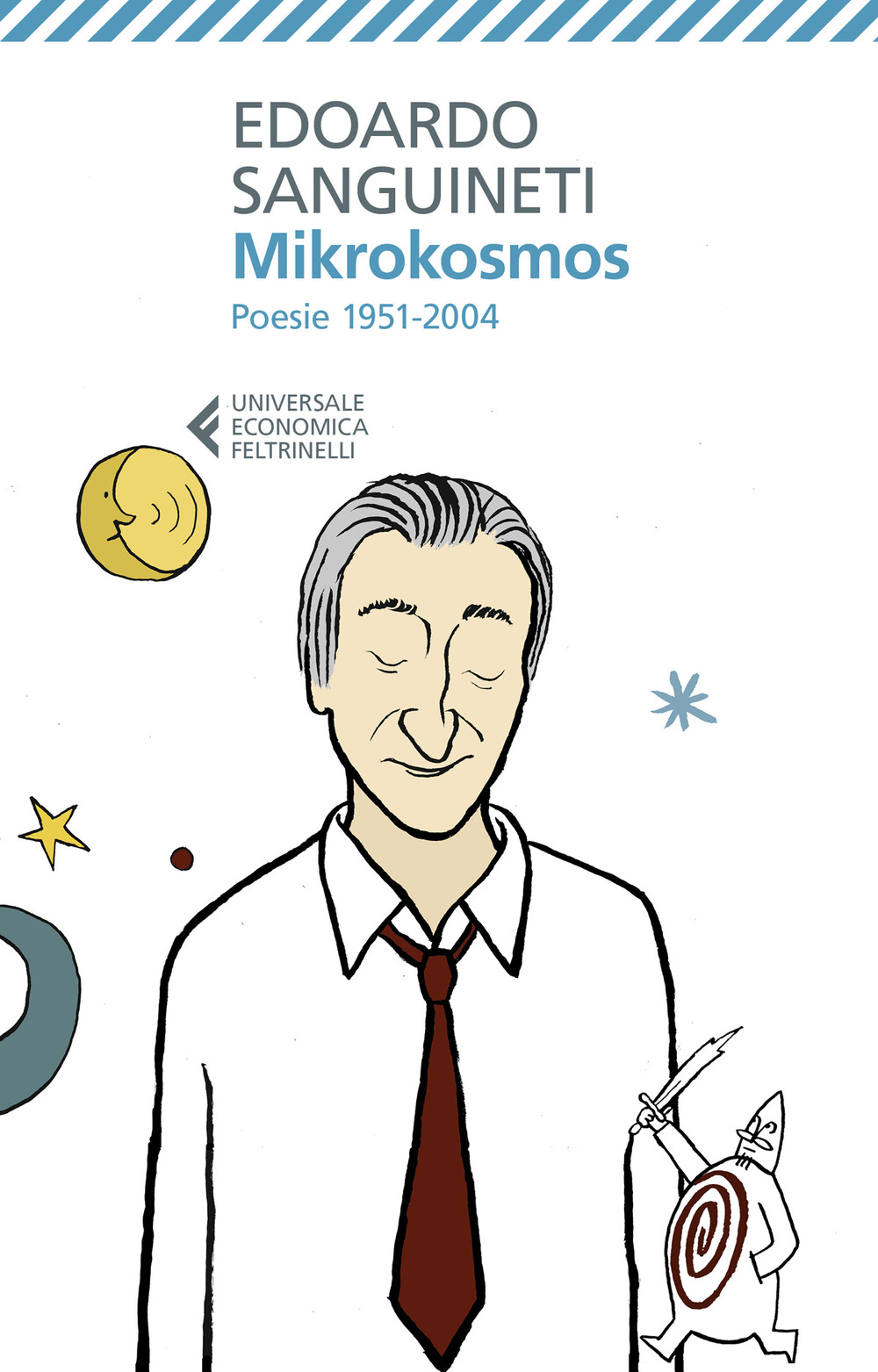 Libro Mikrokosmos. Poesie 1951-2004 di Edoardo Sanguineti - ean 9788807895210 - Feltrinelli