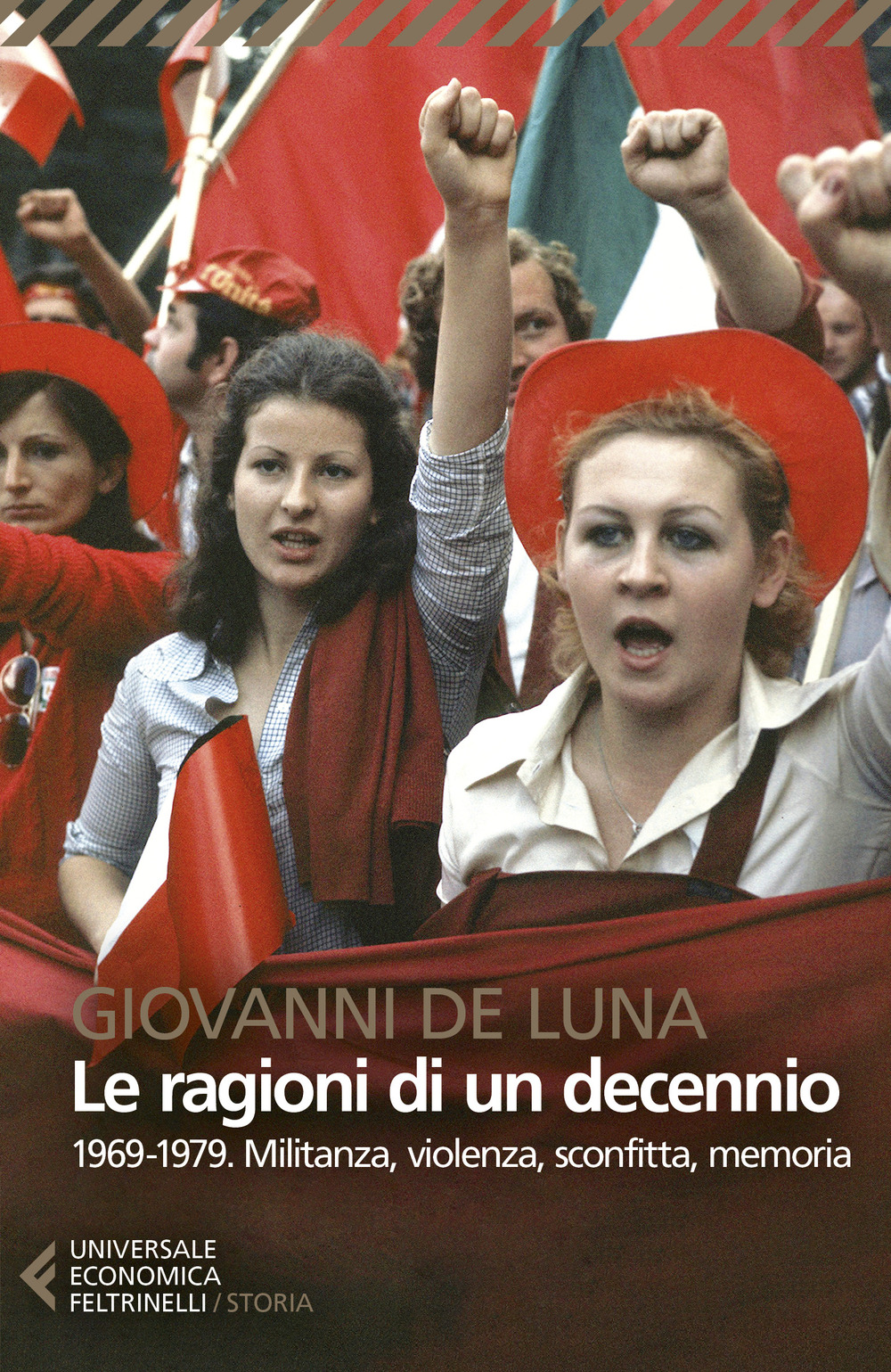 Libro ragioni di un decennio. 1969-1979. Militanza