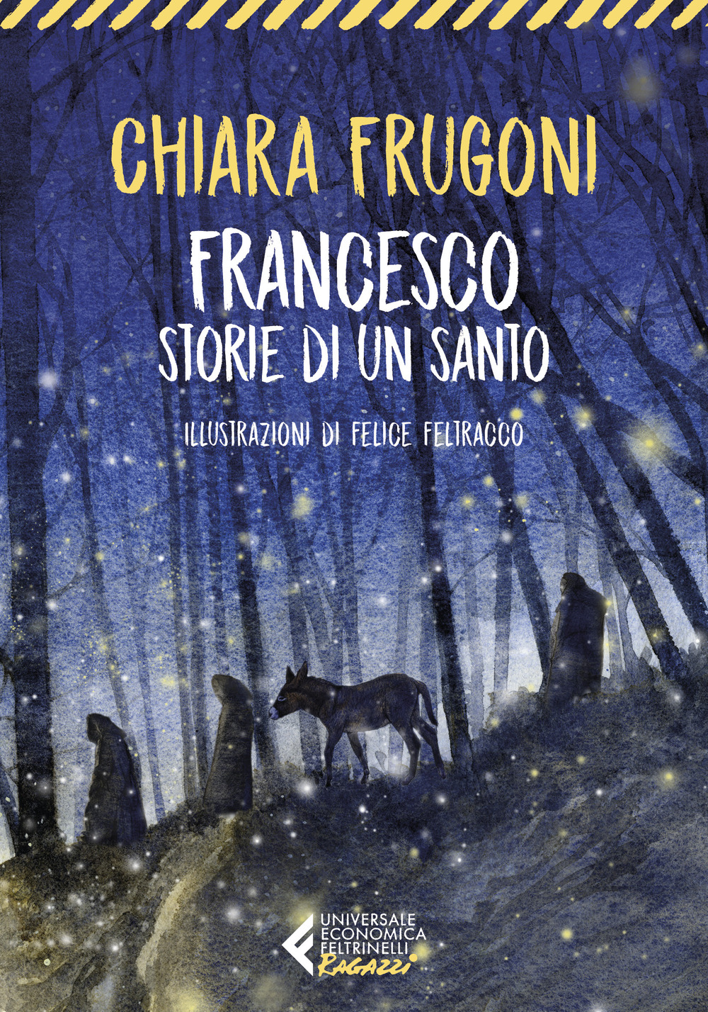 Libro Francesco. Storie di un santo di Chiara Frugoni - ean 9788807895692 - Feltrinelli