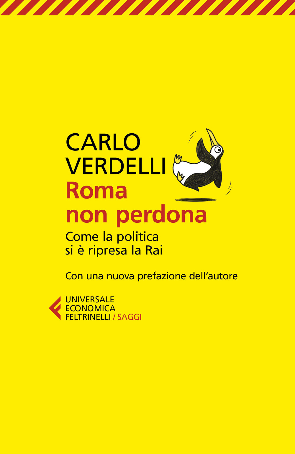 Libro Roma non perdona. Come la politica si è ripresa la RAI di Carlo Verdelli - ean 9788807895869 - Feltrinelli