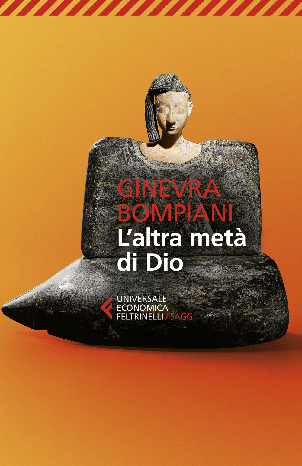 Libro altra metà di Dio di Ginevra Bompiani - ean 9788807896156 - Feltrinelli