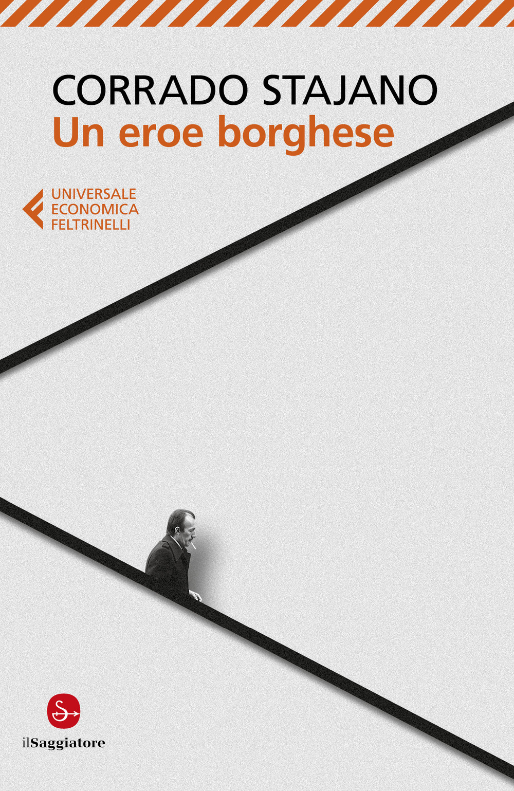 Libro eroe borghese di Corrado Stajano - ean 9788807896194 - Feltrinelli