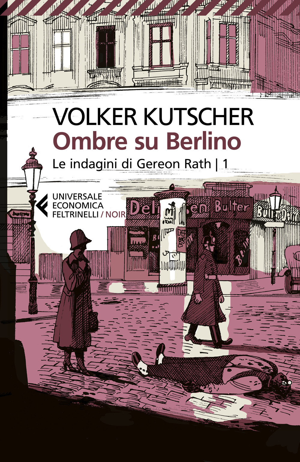 Libro Ombre su Berlino. Le indagini di Gereon Rath di Volker Kutscher - ean 9788807896590 - Feltrinelli