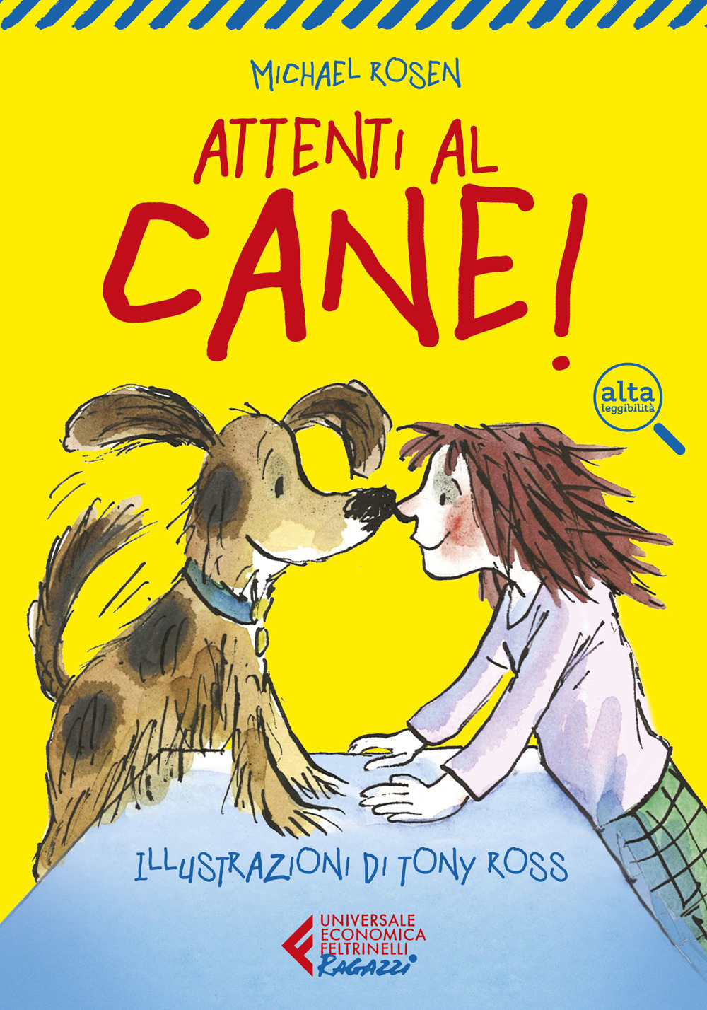Libro Attenti al cane! Ediz. ad alta leggibilità di Michael Rosen - ean 9788807897290 - Feltrinelli