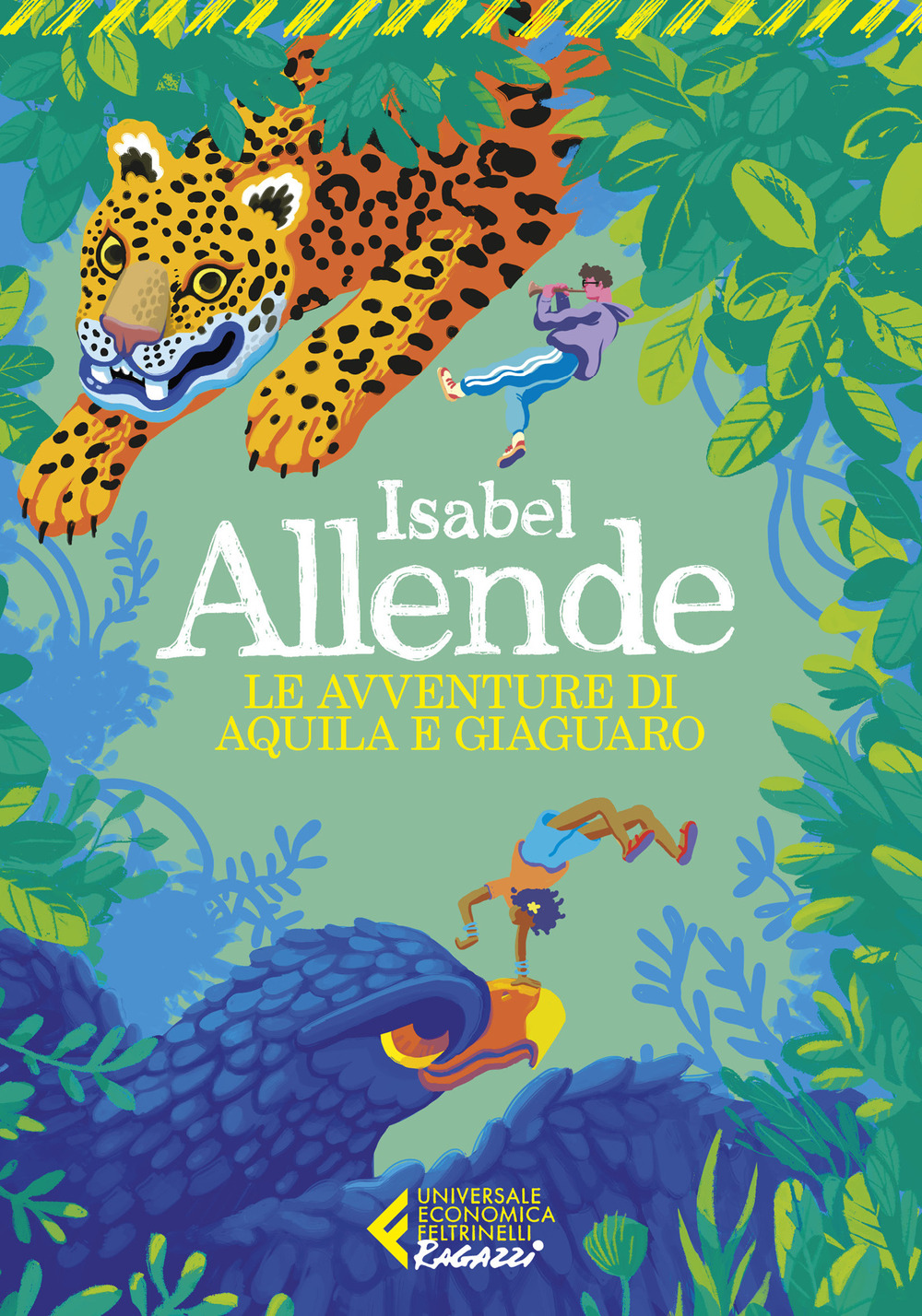 Libro avventure di Aquila e Giaguaro di Isabel Allende - ean 9788807897313 - Feltrinelli