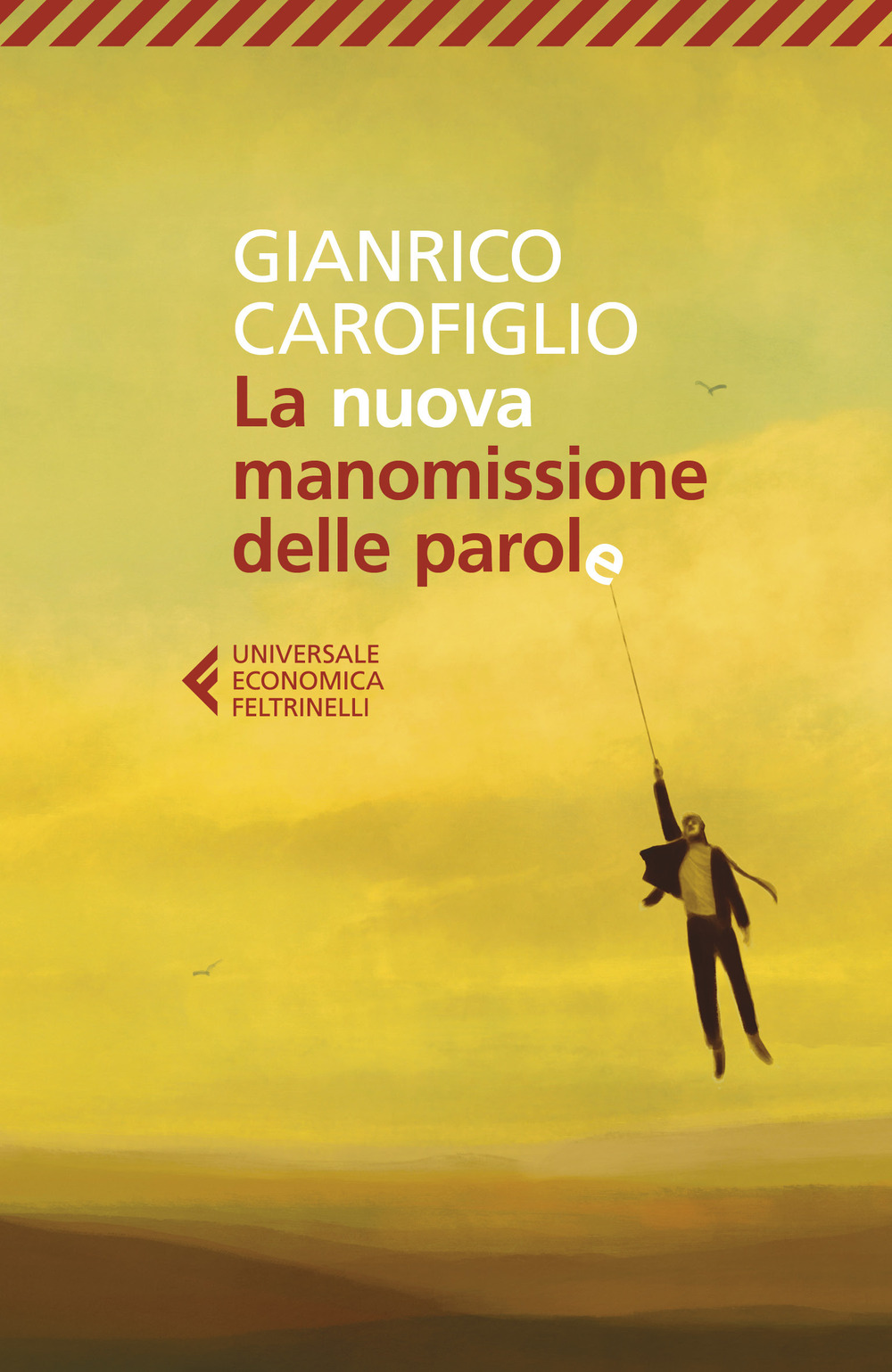 Libro nuova manomissione delle parole di Gianrico Carofiglio - ean 9788807897375 - Feltrinelli