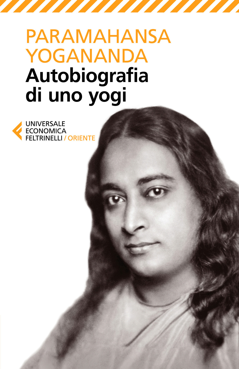 Libro Autobiografia di uno yogi di Yogananda (Swami) Paramhansa - ean 9788807897535 - Feltrinelli