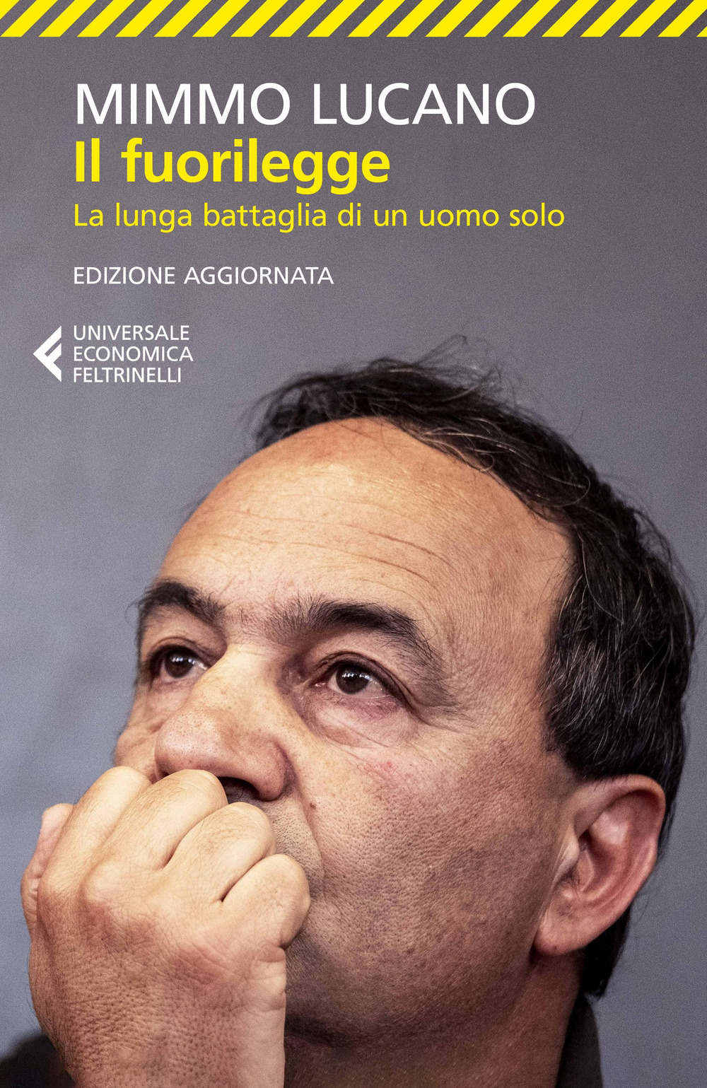 Libro fuorilegge. La lunga battaglia di un uomo solo di Mimmo Lucano - ean 9788807897702 - Feltrinelli