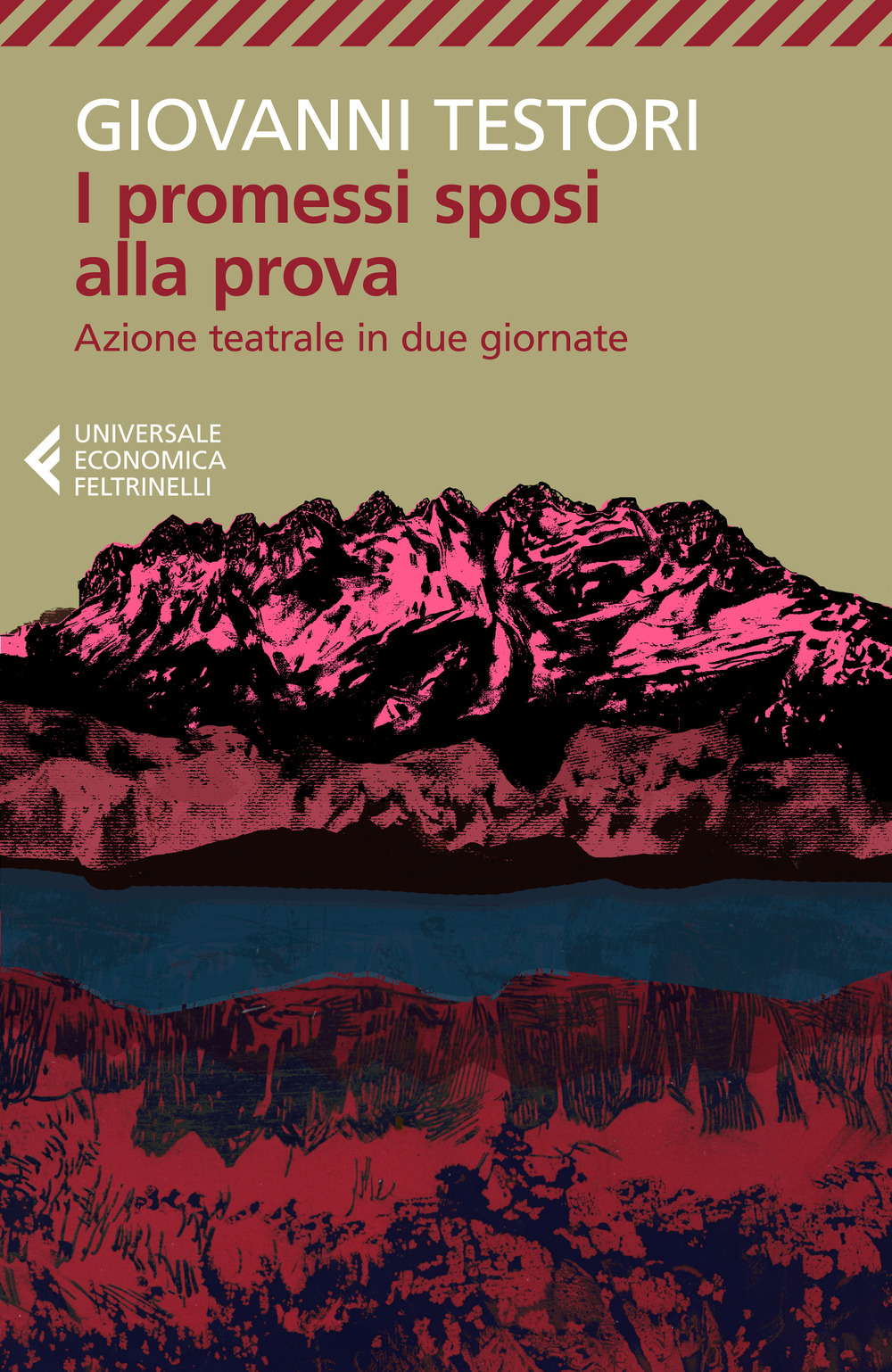 Libro Promessi sposi alla prova. Azione teatrale in due giornate di Giovanni Testori - ean 9788807898419 - Feltrinelli