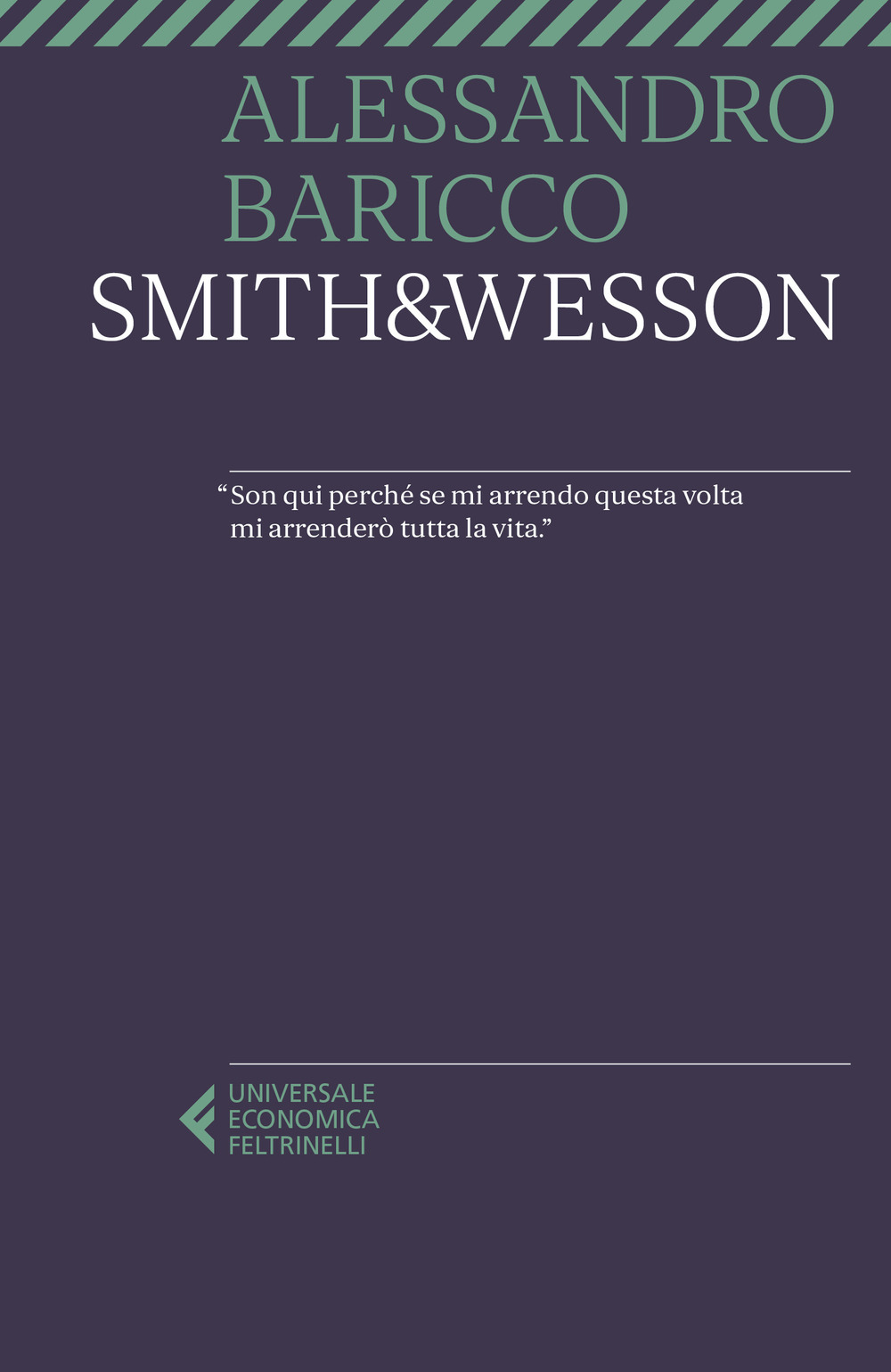 Libro Smith & Wesson di Alessandro Baricco - ean 9788807898747 - Feltrinelli