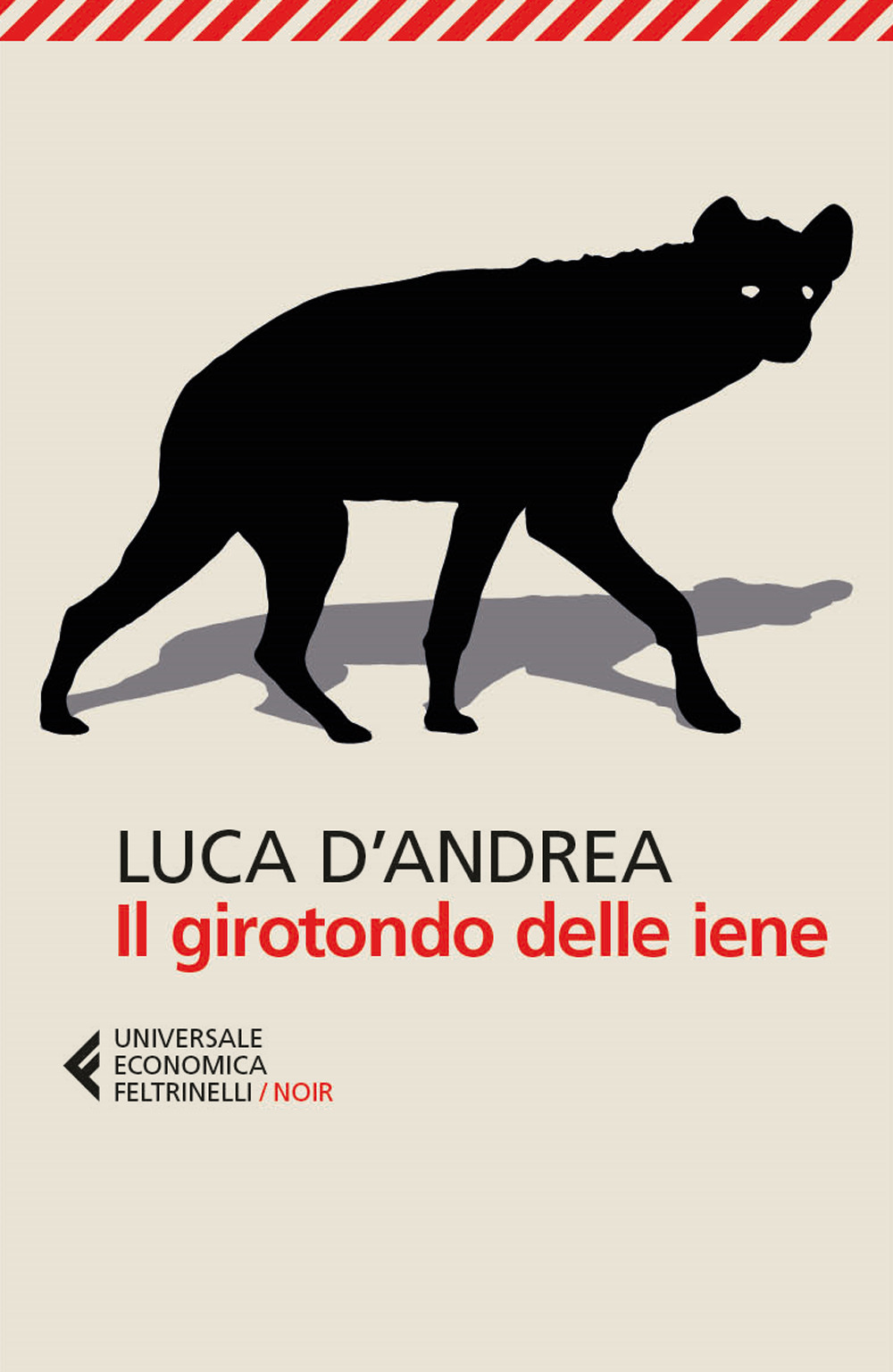 Libro girotondo delle iene di Luca D'Andrea - ean 9788807898914 - Feltrinelli