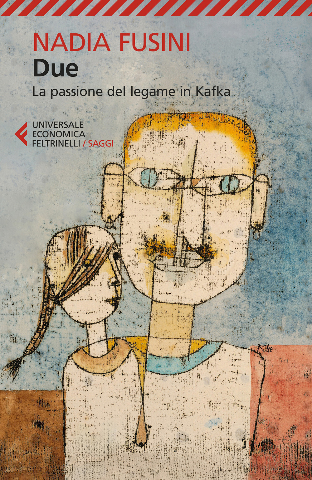 Libro Due. La passione del legame in Kafka di Nadia Fusini - ean 9788807898983 - Feltrinelli