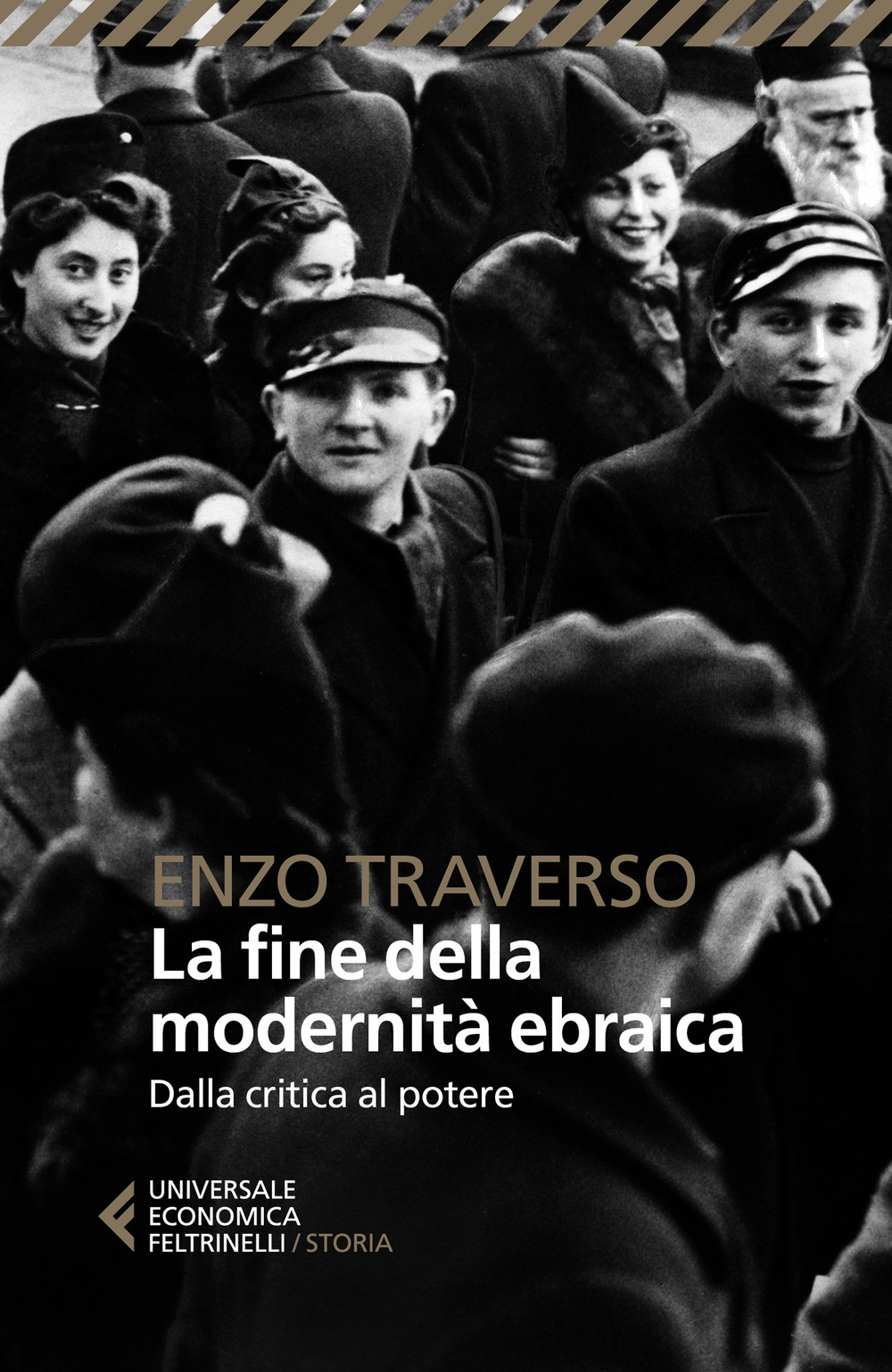 Libro fine della modernità ebraica. Dalla critica al potere di Enzo Traverso - ean 9788807899188 - Feltrinelli