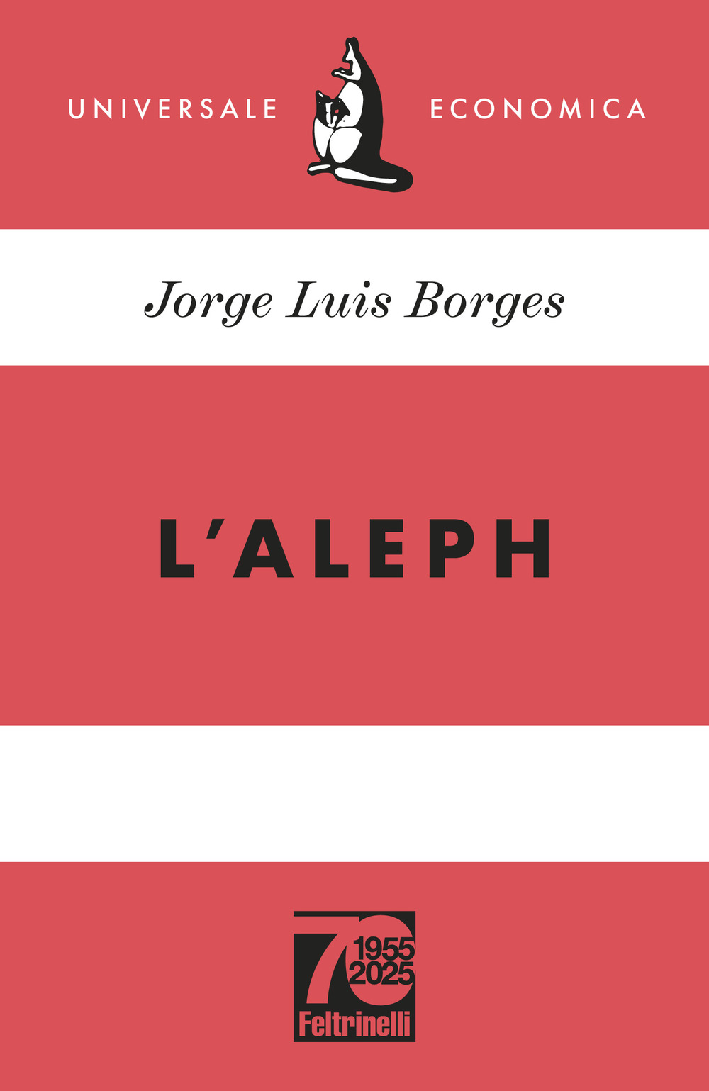 Libro Aleph. Ediz. 70° anniversario di Jorge Luis Borges - ean 9788807899805 - Feltrinelli