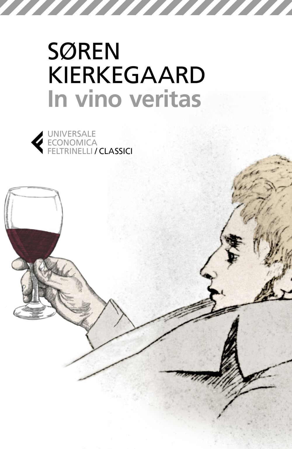 Libro In vino veritas di Søren Kierkegaard - ean 9788807903762 - Feltrinelli