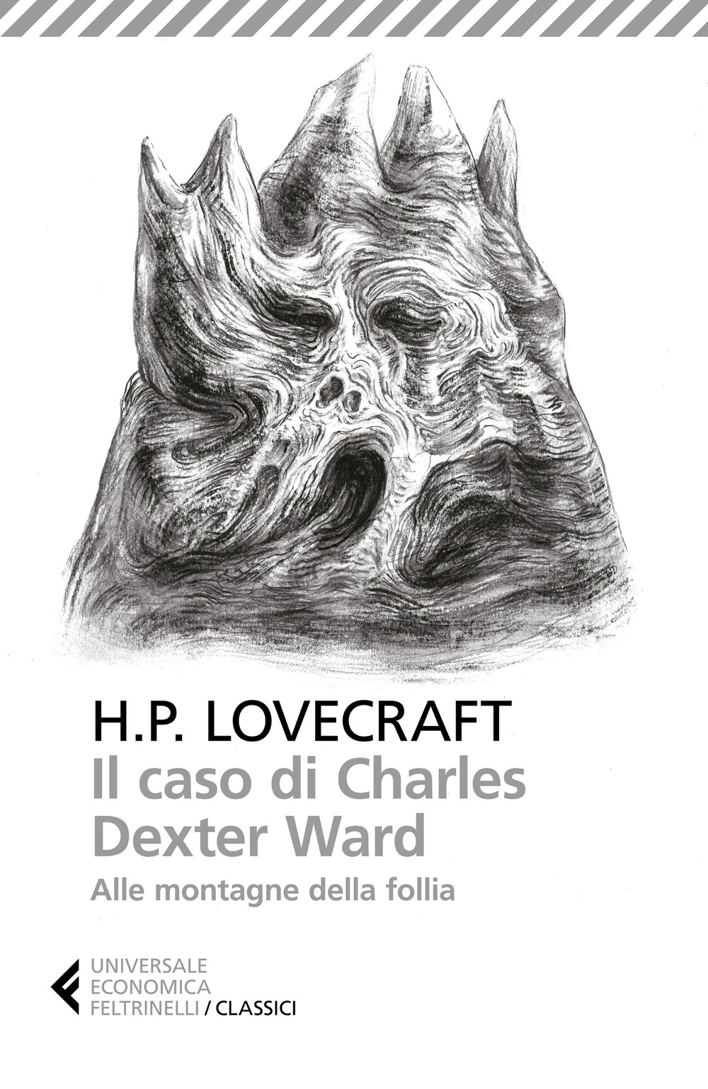 Libro caso di Charles Dexter Ward-Alle montagne della follia di Howard P. Lovecraft - ean 9788807903861 - Feltrinelli