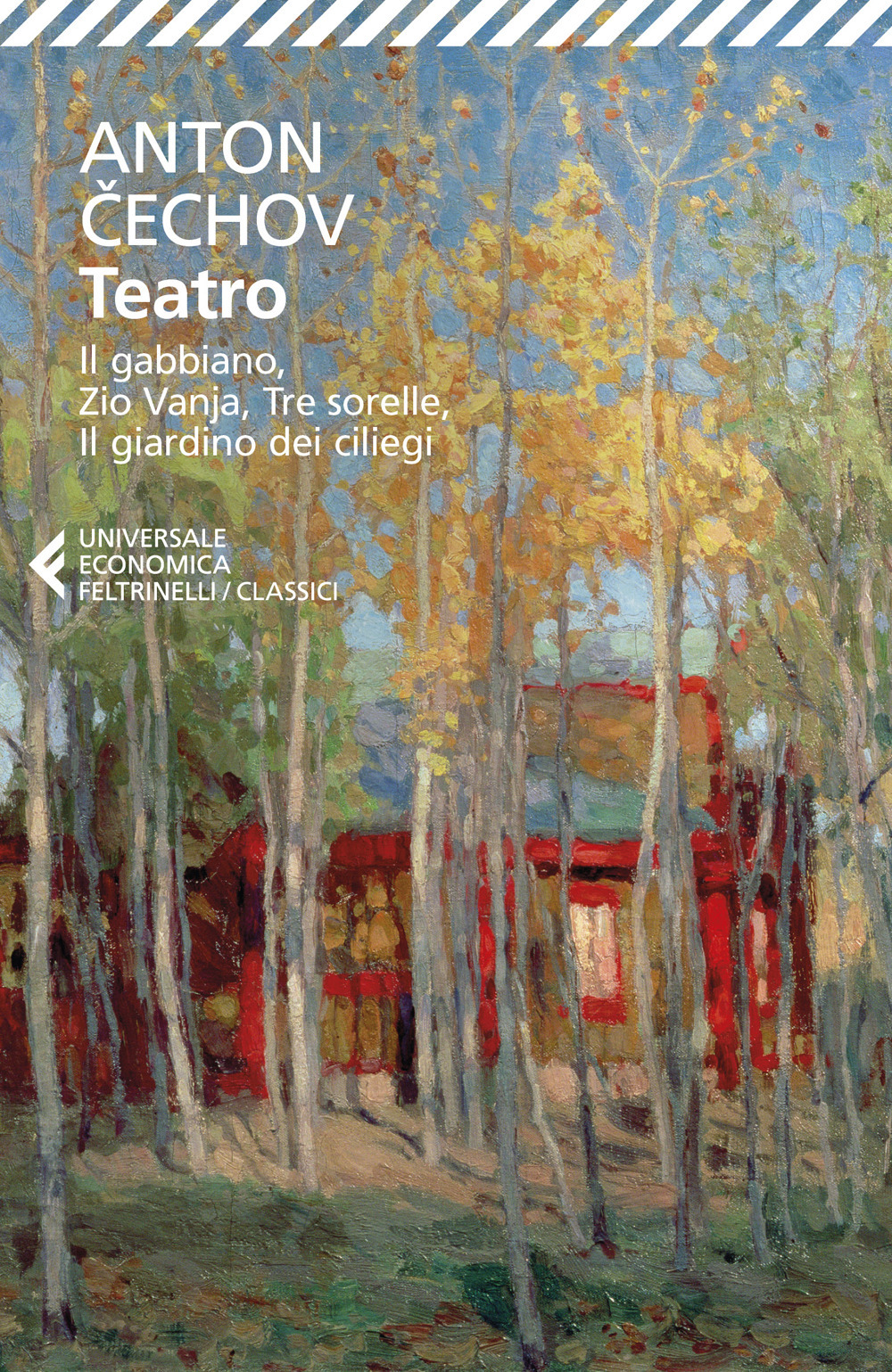 Libro Teatro: Ivanov-Il gabbiano-Zio Vanja-Tre sorelle-Il giardino dei ciliegi di Anton Cechov - ean 9788807904493 - Feltrinelli