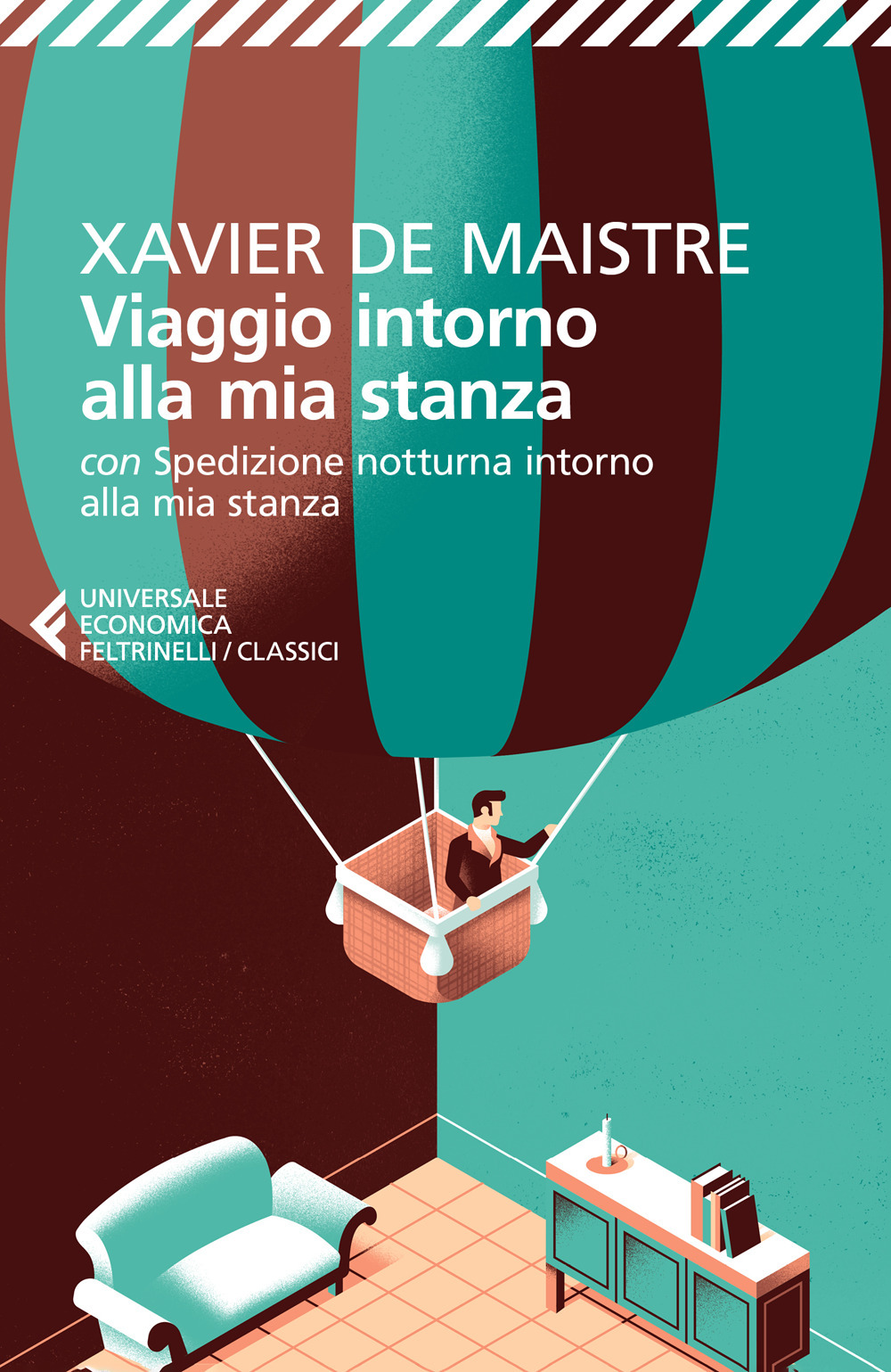Libro Viaggio intorno alla mia stanza. Con Spedizione notturna intorno alla mia stanza di Xavier de Maistre - ean 9788807904578 - Feltrinelli