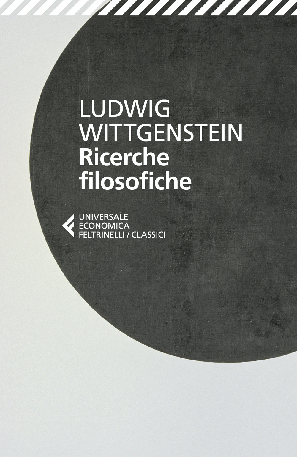 Libro Ricerche filosofiche. Testo originale a fronte di Ludwig Wittgenstein - ean 9788807904615 - Feltrinelli