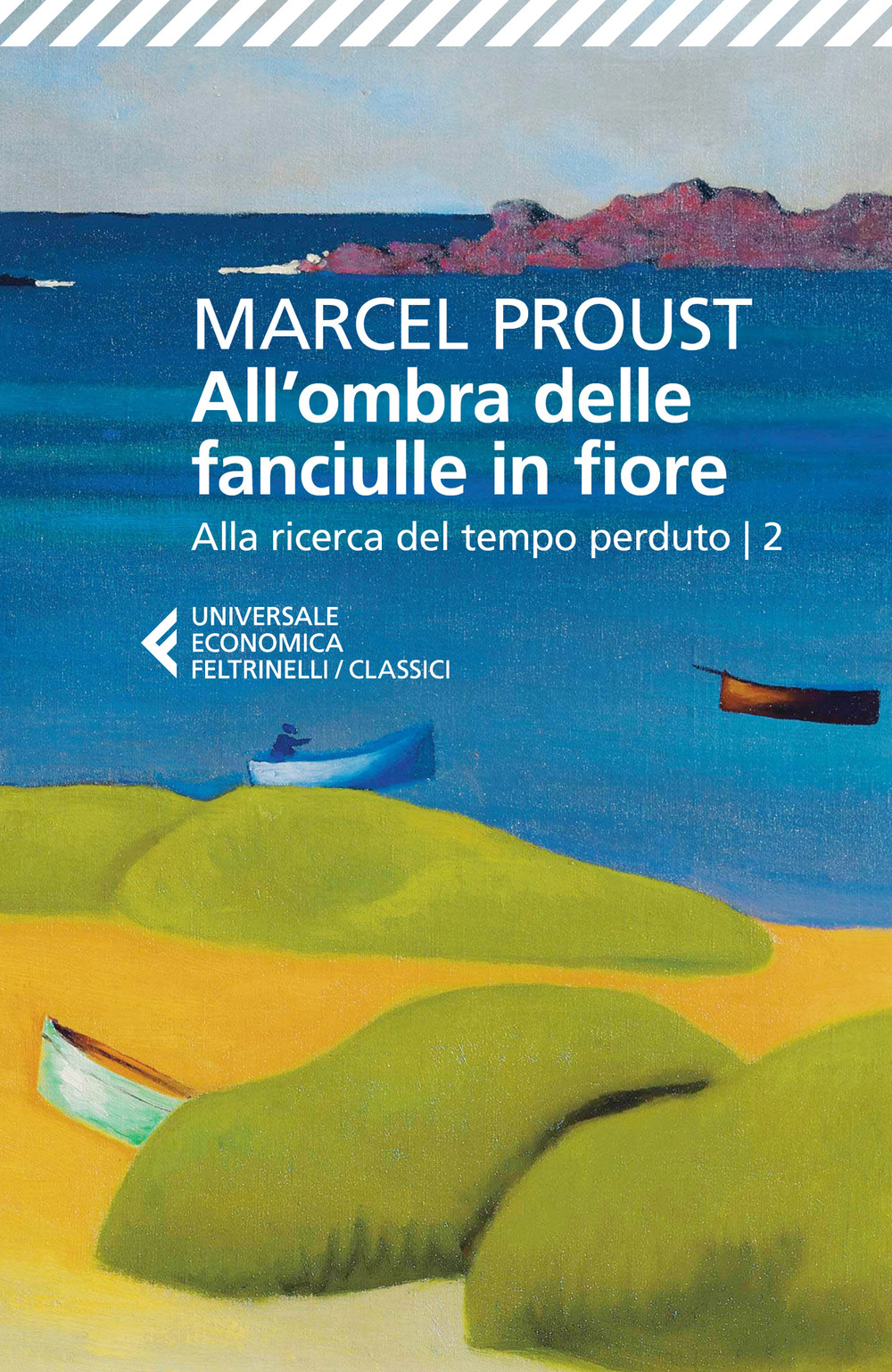 Libro All'ombra delle fanciulle in fiore. Alla ricerca del tempo perduto di Marcel Proust - ean 9788807904820 - Feltrinelli