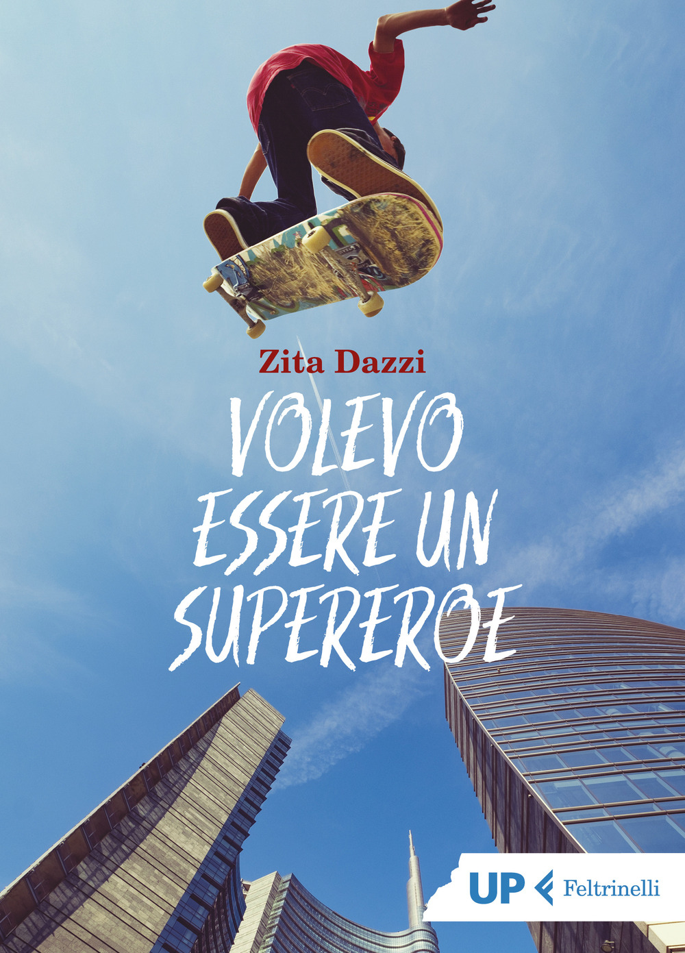 Libro Volevo essere un supereroe di Zita Dazzi - ean 9788807910661 - Feltrinelli