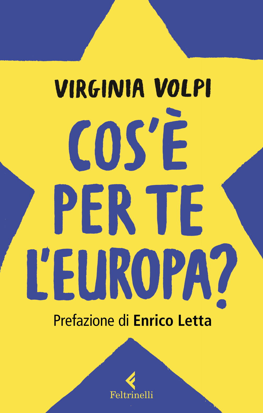 Libro Cos'è per te l'Europa? di Virginia Volpi - ean 9788807923210 - Feltrinelli