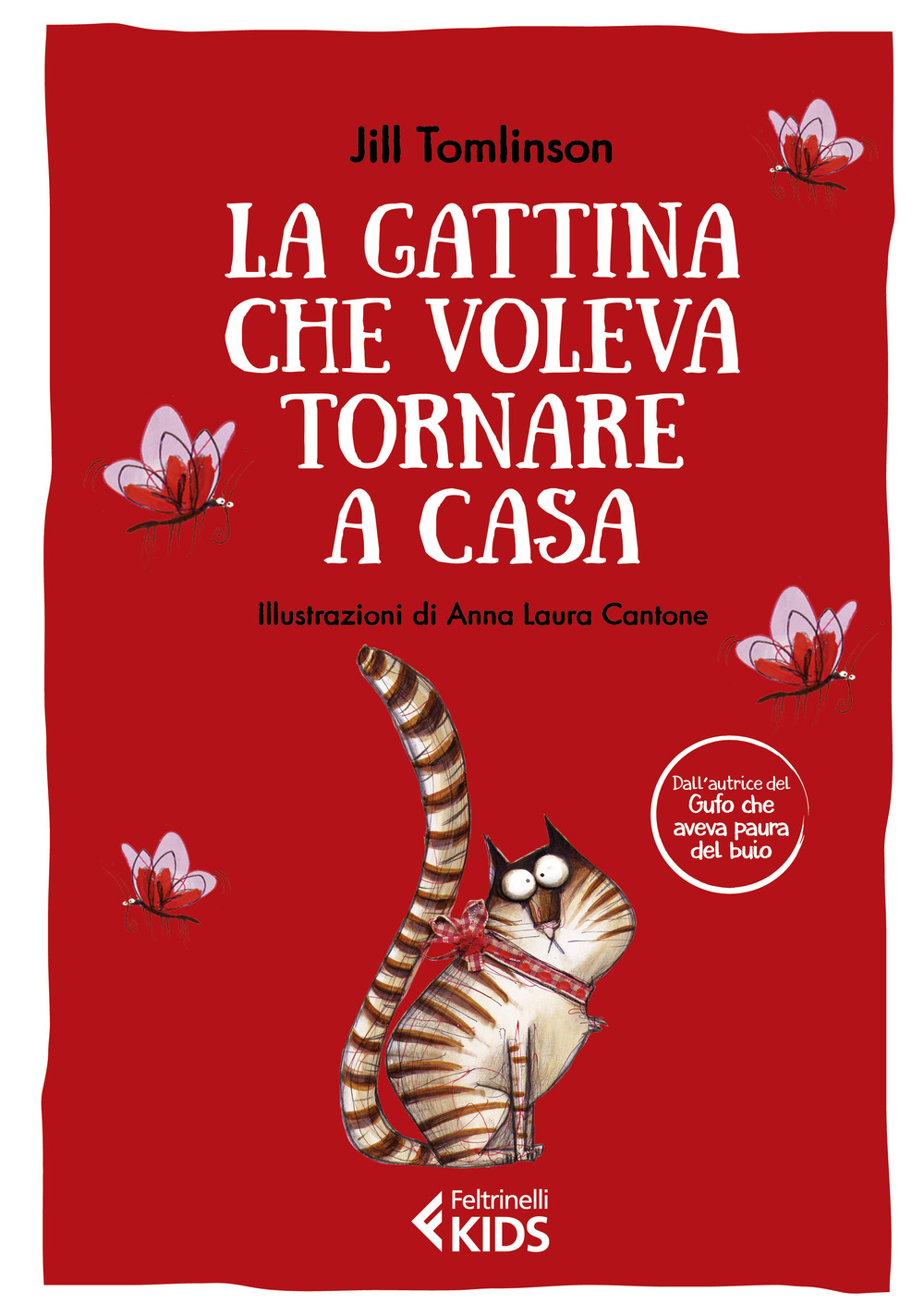 Libro gattina che voleva tornare a casa di Jill Tomlinson - ean 9788807923593 - Feltrinelli
