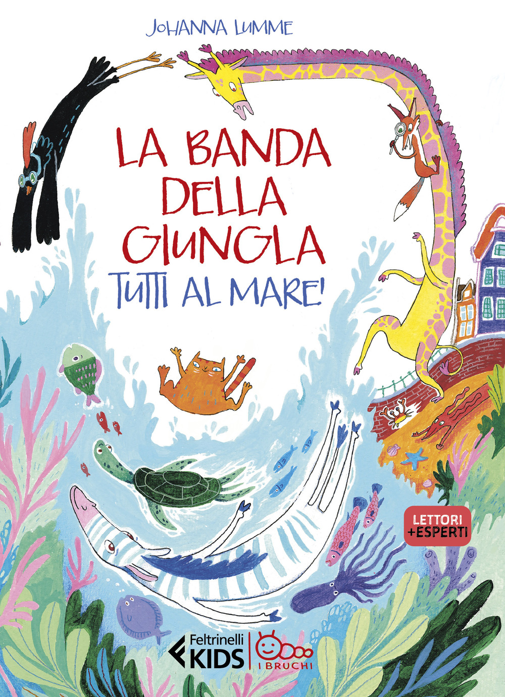 Libro banda della giungla. Tutti al mare! di Johanna Lumme - ean 9788807924224 - Feltrinelli