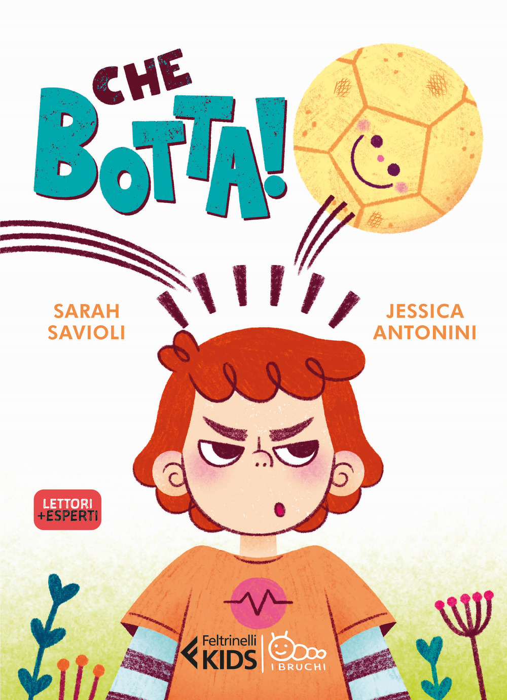 Libro Che botta! di Sarah Savioli - ean 9788807924484 - Feltrinelli