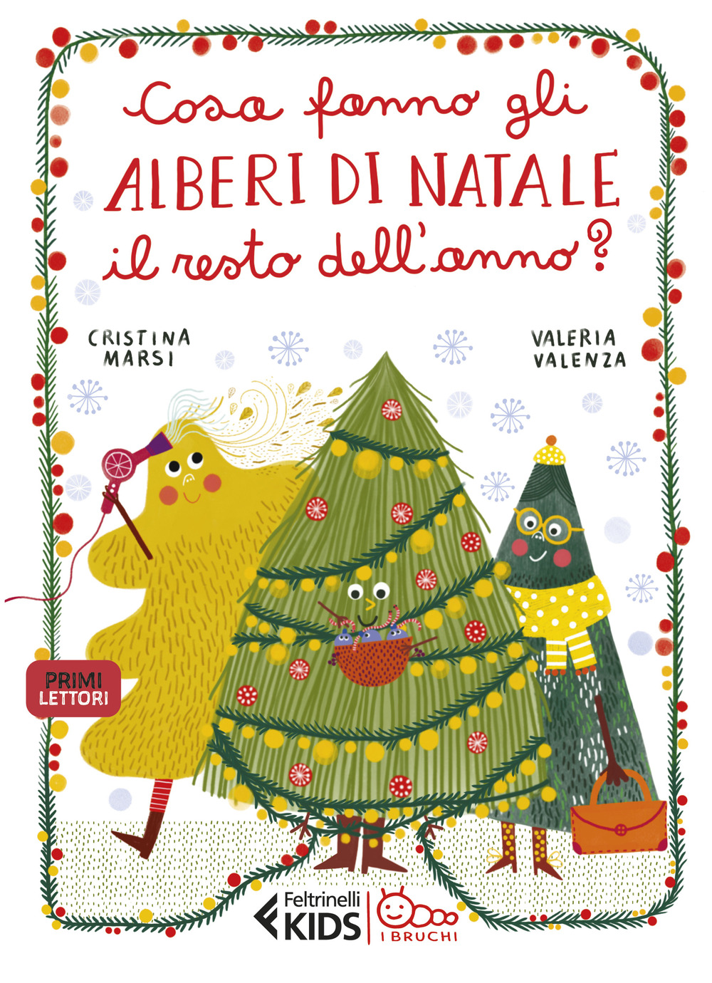 Libro Cosa fanno gli alberi di Natale il resto dell'anno? di Cristina Marsi - ean 9788807924552 - Feltrinelli