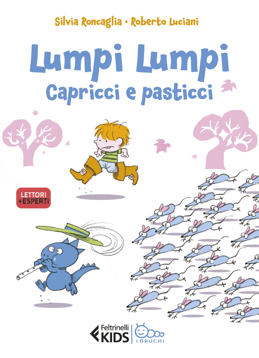 Libro Capricci e pasticci. Lumpi Lumpi di Silvia Roncaglia - ean 9788807924651 - Feltrinelli