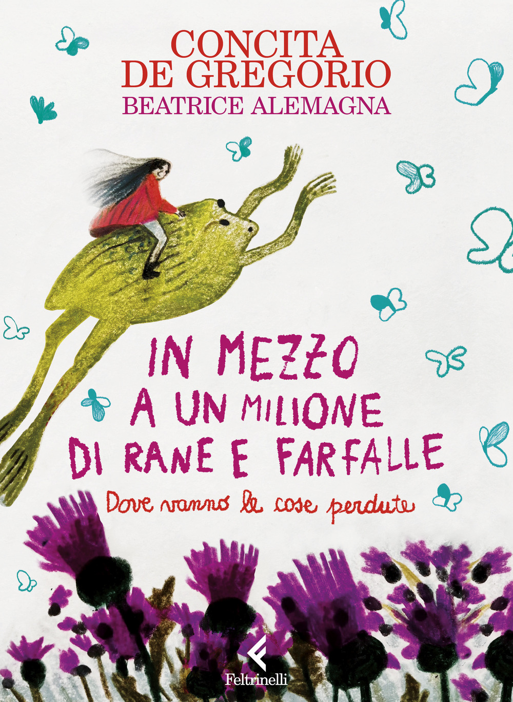 Libro In mezzo a un milione di rane e farfalle di Concita De Gregorio - ean 9788807924668 - Feltrinelli