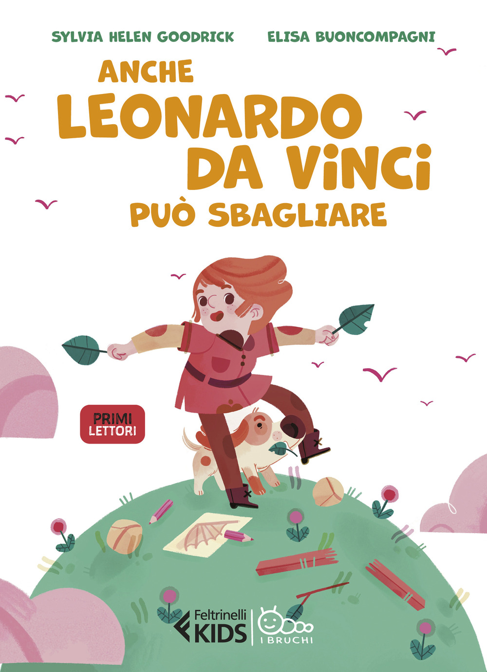 Libro Anche Leonardo da Vinci può sbagliare di Sylvia Helen Goodrick; Elisa Buoncompagni - ean 9788807924767 - Feltrinelli