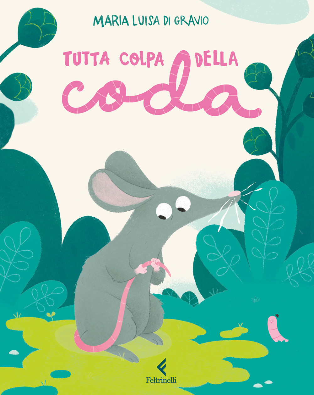 Libro Tutta colpa della coda di Maria Luisa Di Gravio - ean 9788807924835 - Feltrinelli