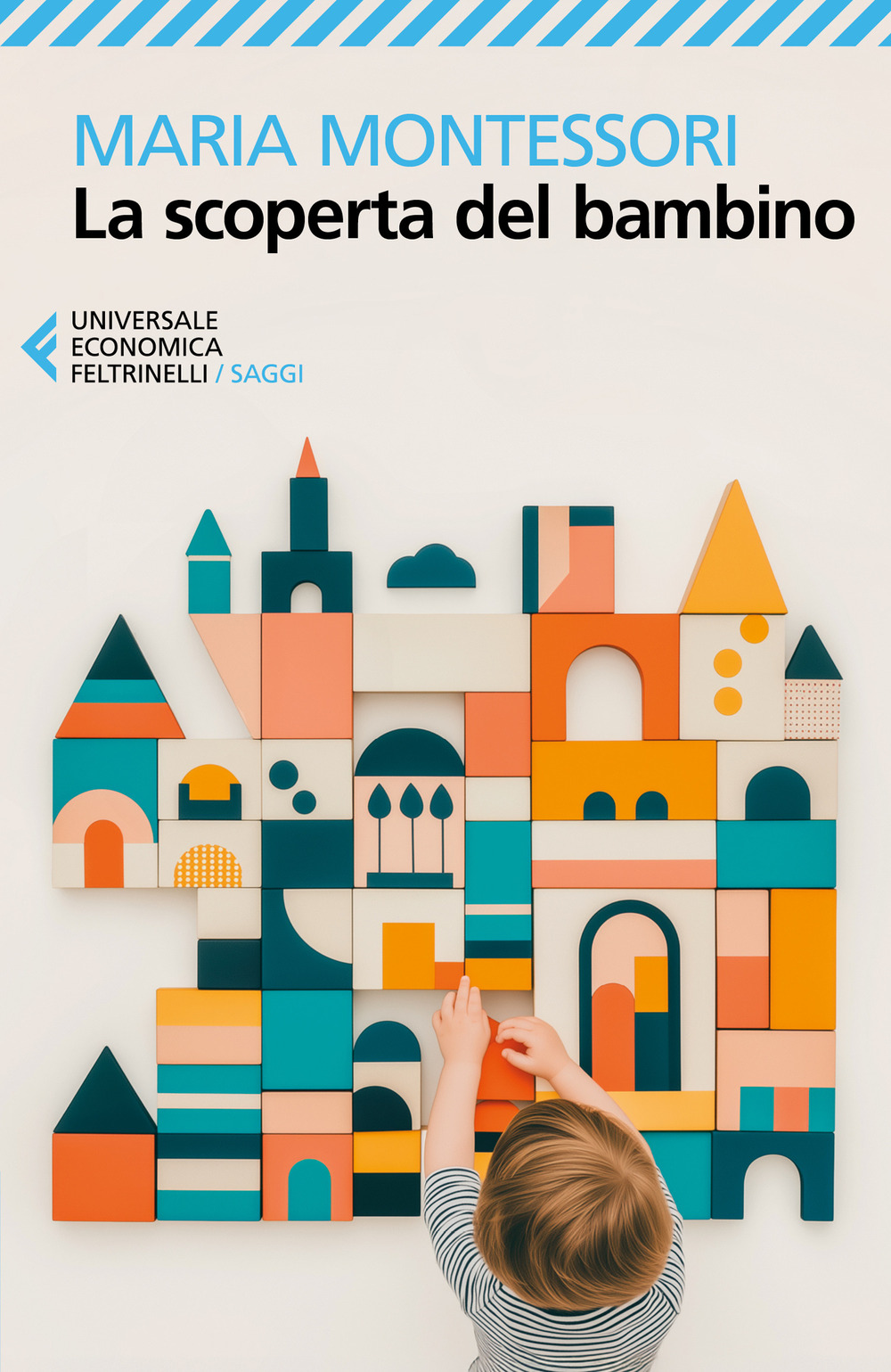 Libro scoperta del bambino di Maria Montessori - ean 9788807950056 - Feltrinelli