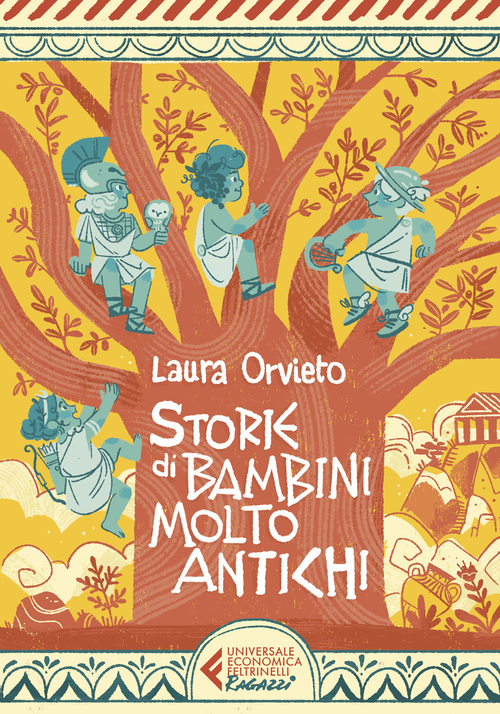 Libro Storie di bambini molto antichi di Laura Orvieto - ean 9788807950322 - Feltrinelli