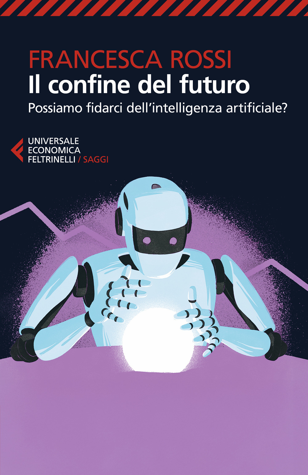 Libro confine del futuro. Possiamo fidarci dell'intelligenza artificiale? di Francesca Rossi - ean 9788807950476 - Feltrinelli
