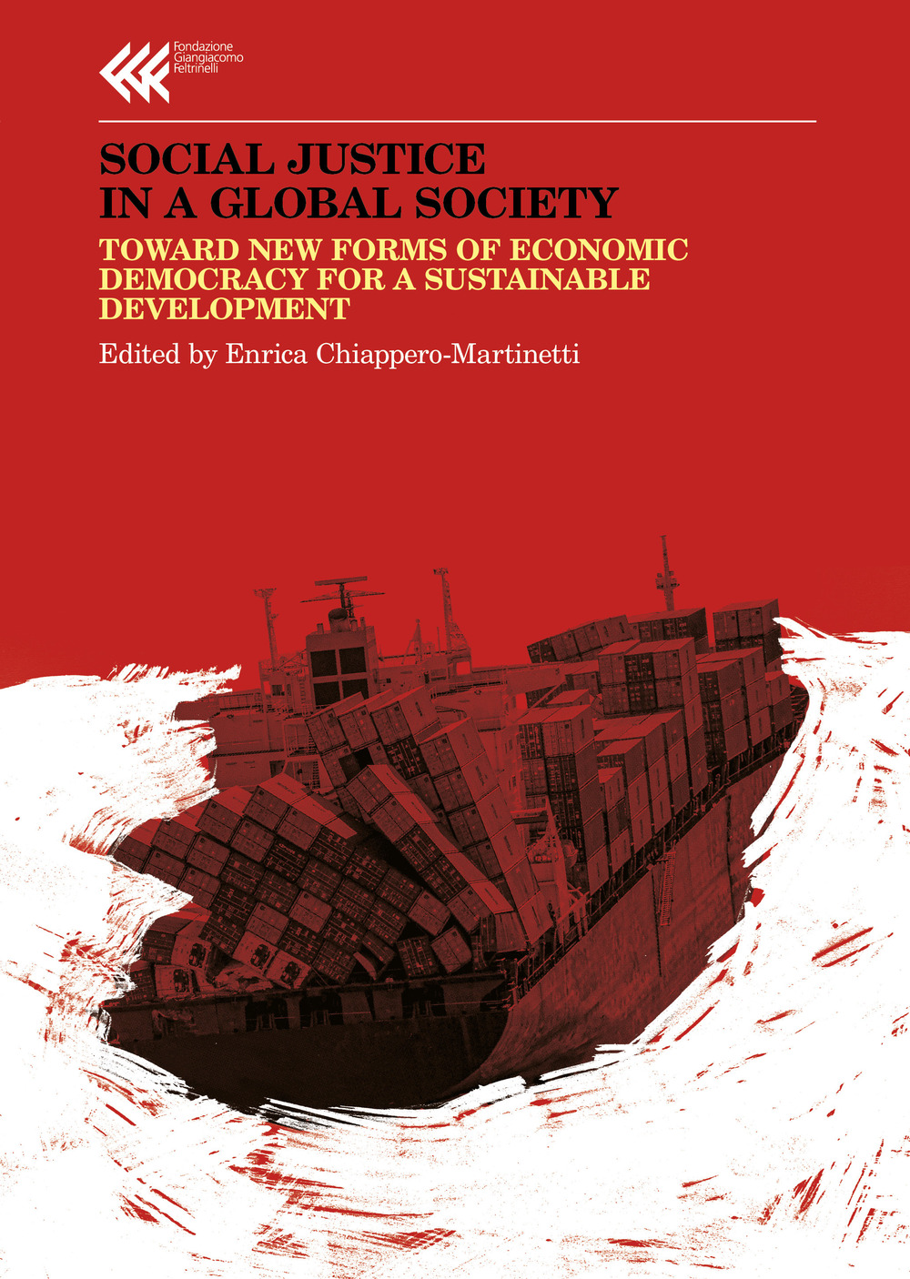 Libro Social justice in a global society. Towards new forms of economic democracy for a sustainable development di  - ean 9788807990762 - Feltrinelli