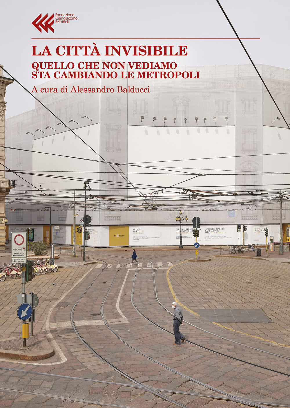 Libro città invisibile. Quello che non vediamo sta trasformando le metropoli di  - ean 9788807990939 - Feltrinelli
