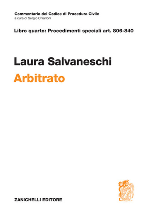 Libro Art. 806-840. Arbitrato di Laura Salvaneschi - ean 9788808069535 - Zanichelli