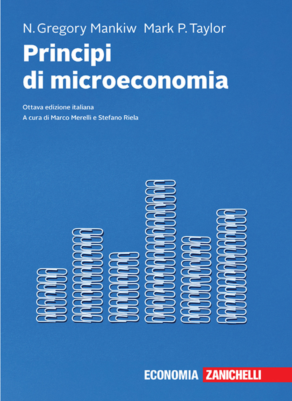 Libro Principi di microeconomia di N. Gregory Mankiw; Mark P. Taylor - ean 9788808169952 - Zanichelli