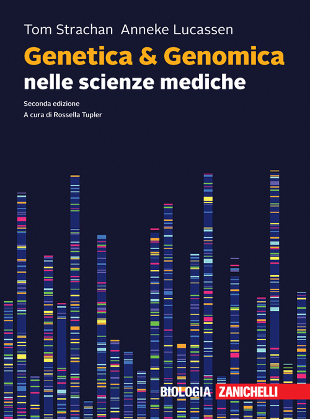 Libro Genetica & genomica nelle scienze mediche di Tom Strachan; Anneke Lucassen - ean 9788808299543 - Zanichelli
