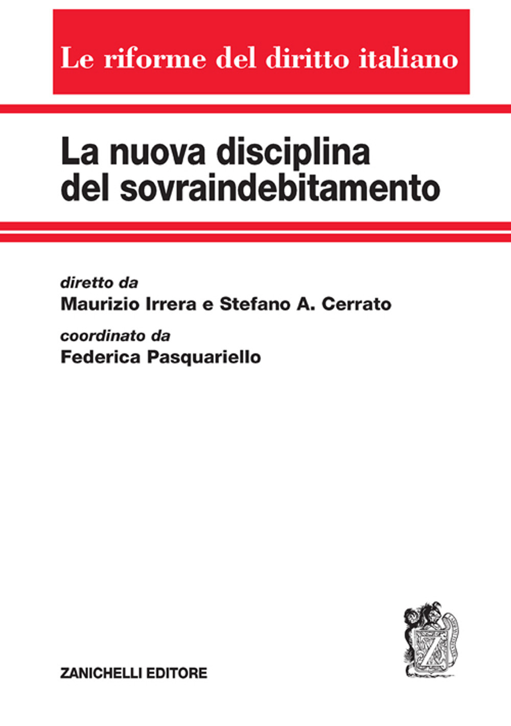 Libro nuova disciplina del sovraindebitamento di  - ean 9788808320056 - Zanichelli