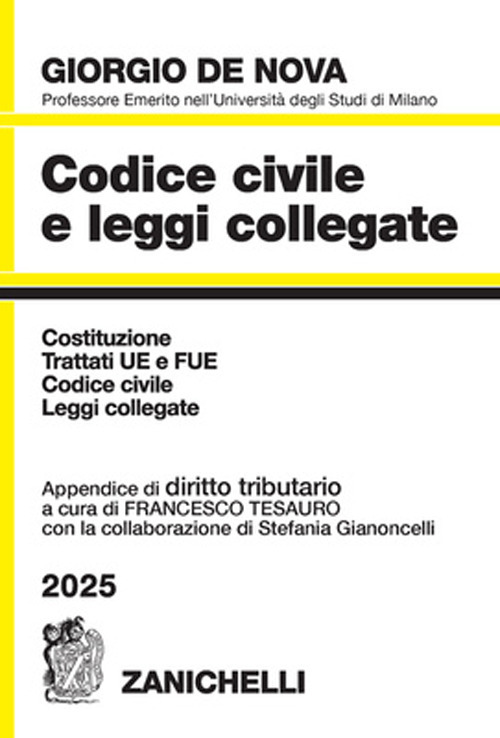 Libro Codice civile e leggi collegate 2025. Con appendice di diritto tributario di Giorgio De Nova - ean 9788808344458 - Zanichelli