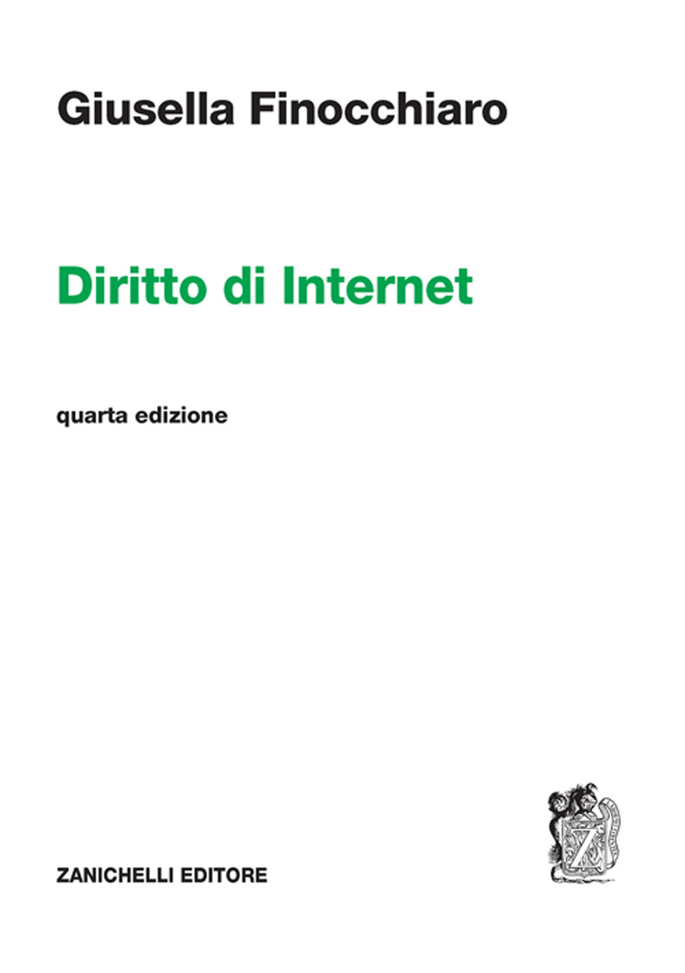Libro Diritto di Internet di Giusella Finocchiaro - ean 9788808399434 - Zanichelli