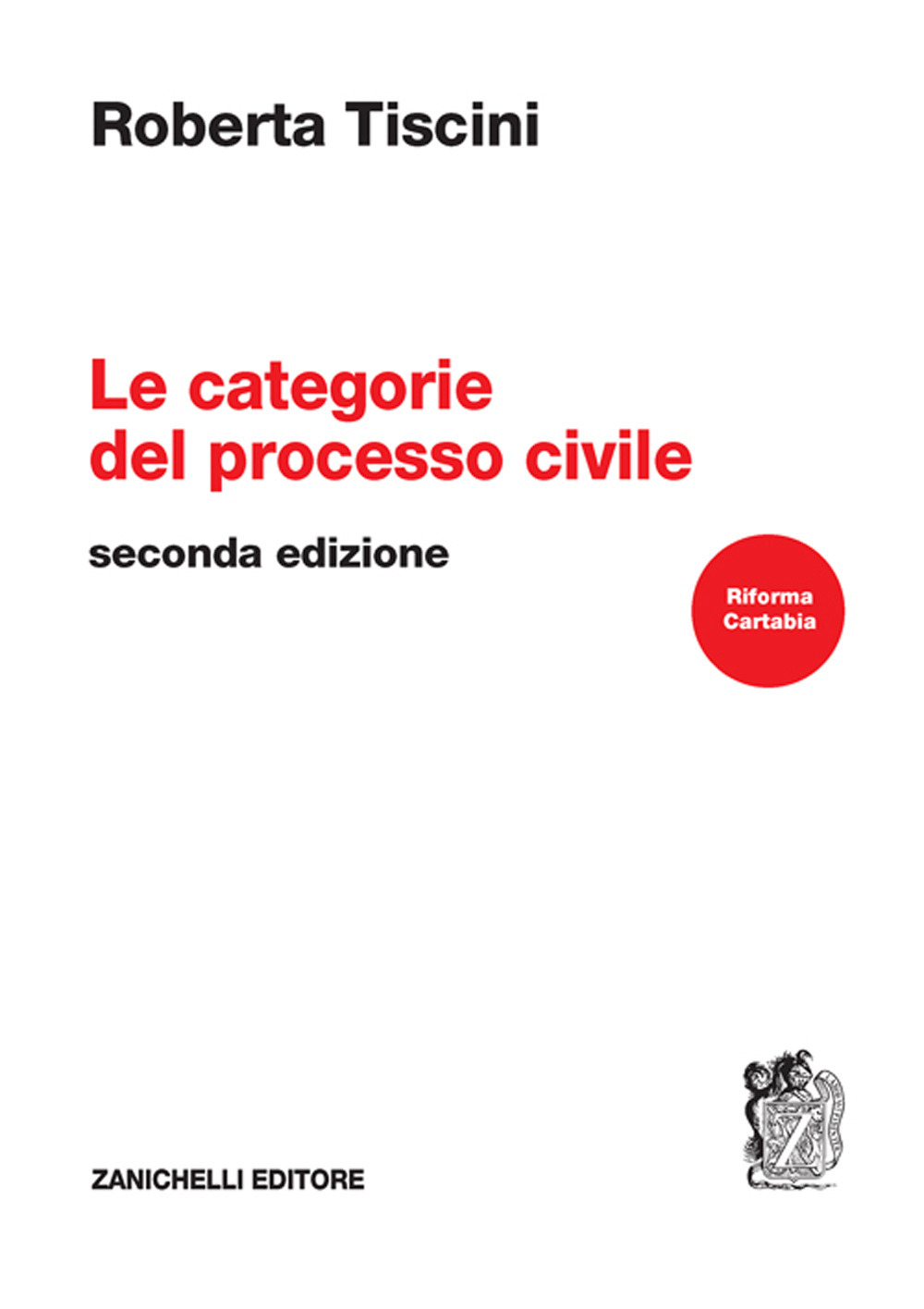 Libro categorie del processo civile di Roberta Tiscini - ean 9788808399540 - Zanichelli