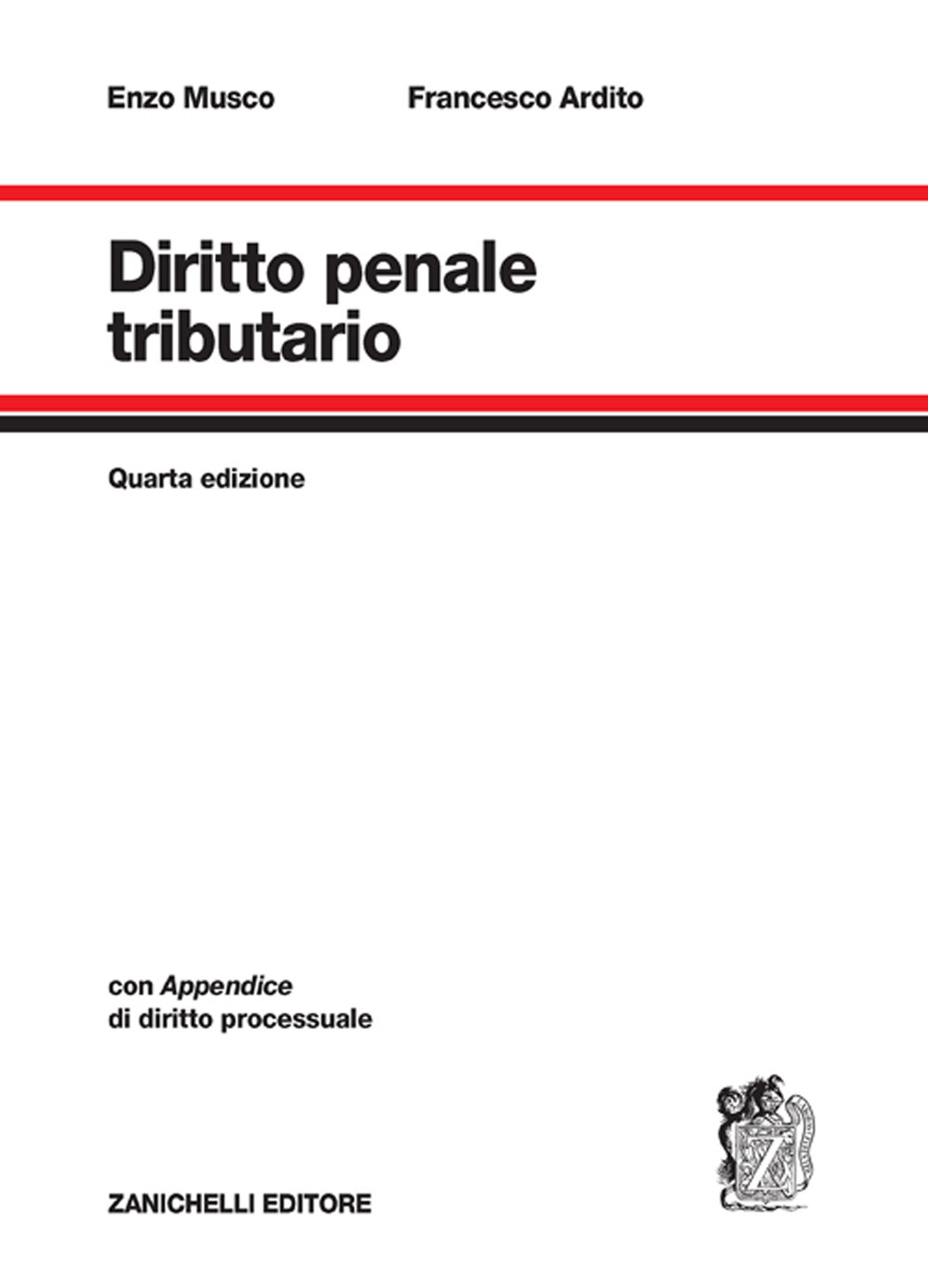 Libro Diritto penale tributario di Enzo Musco; Francesco Ardito - ean 9788808399823 - Zanichelli
