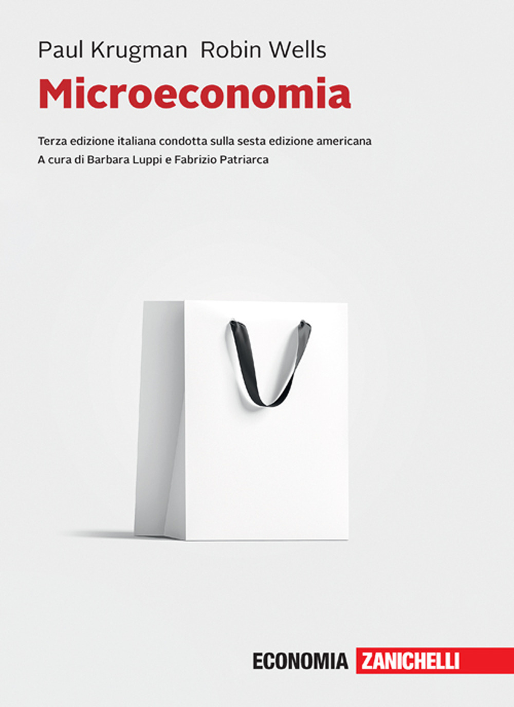 Libro Microeconomia di Paul R. Krugman; Robin Wells - ean 9788808399830 - Zanichelli