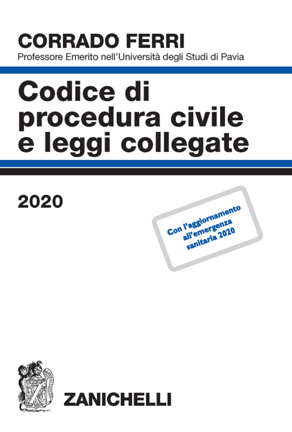 Libro Codice di procedura civile e leggi collegate di Corrado Ferri - ean 9788808561299 - Zanichelli